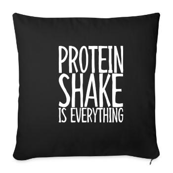Protein Shake Is Everything 3 - Sofa pillowcase 17,3'' x 17,3'' (45 x 45 cm) - black - Front