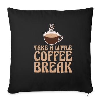 Take A Little Coffee Break 2 - Sofa pillowcase 17,3'' x 17,3'' (45 x 45 cm) - black - Front