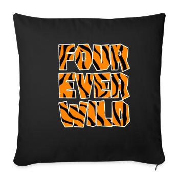 Four Ever Wild 31 - Sofakissenbezug 45 x 45 cm - Schwarz - Vorne
