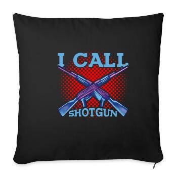 I Call Shotgun 9 - Sofa pillowcase 17,3'' x 17,3'' (45 x 45 cm) - black - Front