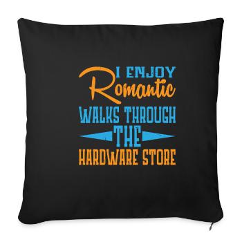 Enjoy Romantic Walks Through The Hardware Store19 - Sofa pillowcase 17,3'' x 17,3'' (45 x 45 cm) - black - Front