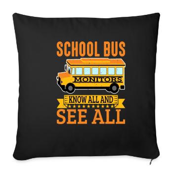 Moniteurs d’autobus scolaires, tout savoir et voir les 7 - Housse de coussin décorative 45 x 45 cm - noir - Devant
