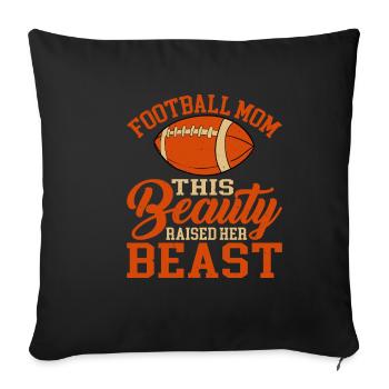 Football Mom, This Beauty Raised Her Beast 2 - Sofa pillowcase 17,3'' x 17,3'' (45 x 45 cm) - black - Front