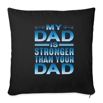 Mon père est plus fort que ton père - Housse de coussin décorative 45 x 45 cm - noir - Devant
