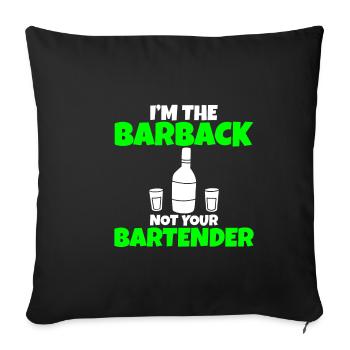 I'm The Barback Not Your Bartender 3 - Sofa pillowcase 17,3'' x 17,3'' (45 x 45 cm) - black - Front