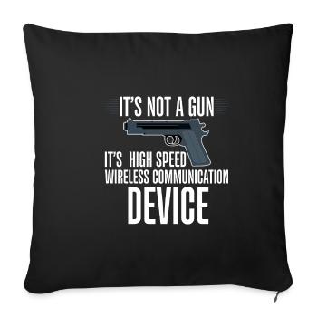 It's A High Speed Wireless Communication Device 3 - Sofa pillowcase 17,3'' x 17,3'' (45 x 45 cm) - black - Front