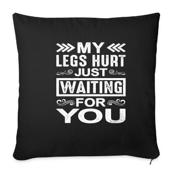 J’ai mal aux jambes juste en t’attendant 9 - Housse de coussin décorative 45 x 45 cm - noir - Devant