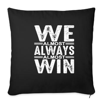Nous gagnons presque toujours 5 - Housse de coussin décorative 45 x 45 cm - noir - Devant
