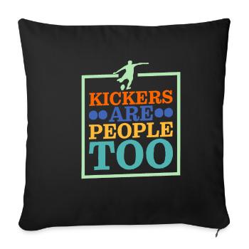 Kickers Are People Too 19 - Sofa pillowcase 17,3'' x 17,3'' (45 x 45 cm) - black - Front