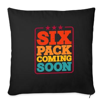 Six Pack Coming Soon 46 - Sofakissenbezug 45 x 45 cm - Schwarz - Vorne