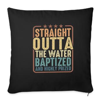 Straight Outta The Water, baptisé 18 - Housse de coussin décorative 45 x 45 cm - noir - Devant