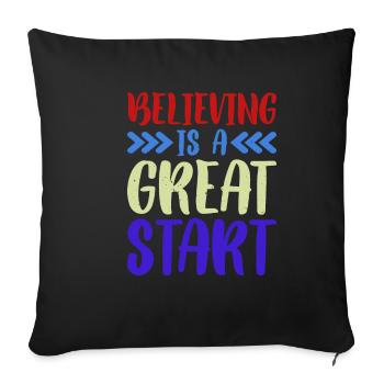 Believing Is A Great Start - Sofakissenbezug 45 x 45 cm - Schwarz - Vorne