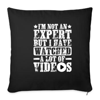 Not An Expert But I Have Watched A Lot Of Videos - Sofa pillowcase 17,3'' x 17,3'' (45 x 45 cm) - black - Front