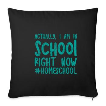 En fait, je suis à l’école en ce moment #homeschool 3 - Housse de coussin décorative 45 x 45 cm - noir - Devant