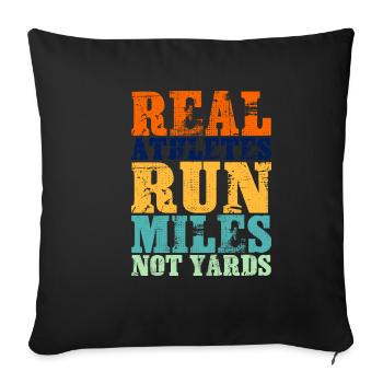 Real Athletes Run Miles Not Yards - Sofa pillowcase 17,3'' x 17,3'' (45 x 45 cm) - black - Front