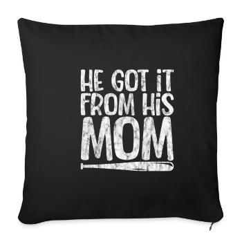 He Got It From His Mom 3 - Sofa pillowcase 17,3'' x 17,3'' (45 x 45 cm) - black - Front