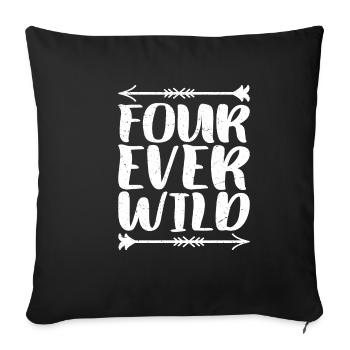 Four Ever Wild 39 - Sofakissenbezug 45 x 45 cm - Schwarz - Vorne