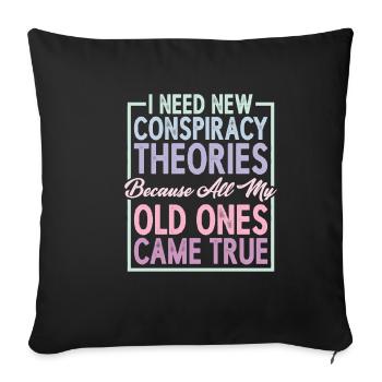 I Need New Conspiracy Theories 6 - Sofa pillowcase 17,3'' x 17,3'' (45 x 45 cm) - black - Front