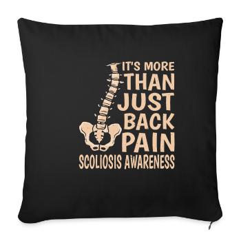It's More Than Just Back Pain, Scoliosis 5 - Sofakissenbezug 45 x 45 cm - Schwarz - Vorne