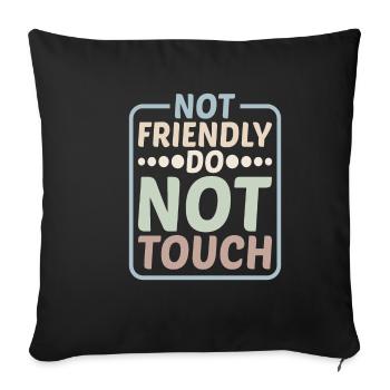 Pas amical, ne touchez pas 10 - Housse de coussin décorative 45 x 45 cm - noir - Devant