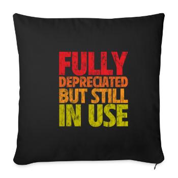 Fully Depreciated But Still In Use 3 - Sofa pillowcase 17,3'' x 17,3'' (45 x 45 cm) - black - Front