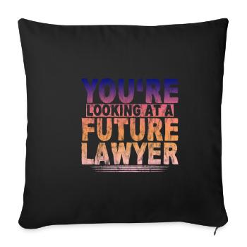 You're Looking At A Future Lawyer 3 - Sofa pillowcase 17,3'' x 17,3'' (45 x 45 cm) - black - Front