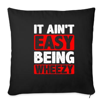 It Ain't Easy Being Wheezy 13 - Sofa pillowcase 17,3'' x 17,3'' (45 x 45 cm) - black - Front