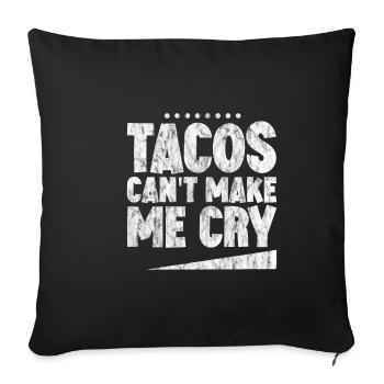 Tacos Can't Make Me Cry 3 - Sofa pillowcase 17,3'' x 17,3'' (45 x 45 cm) - black - Front