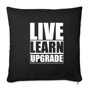 Live Learn Upgrade - Sofa pillowcase 17,3'' x 17,3'' (45 x 45 cm) - black - Front