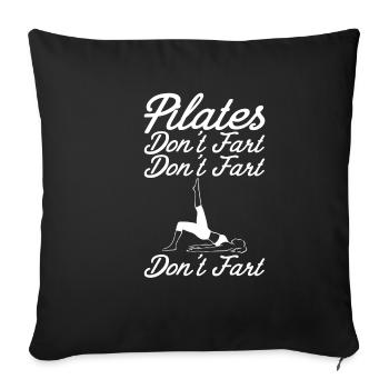 Pilates Don't Fart Don't Fart Don't Fart 4 - Sofakissenbezug 45 x 45 cm - Schwarz - Vorne