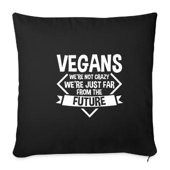 Vegans, We're Just Far From The Future 2 - Sofakissenbezug 45 x 45 cm - Schwarz - Vorne