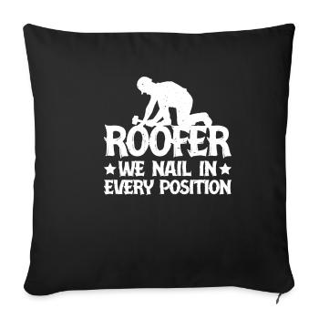Roofer We Nail In Every Position 3 - Sofakissenbezug 45 x 45 cm - Schwarz - Vorne