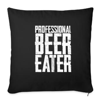 Professional Beer Eater - Sofa pillowcase 17,3'' x 17,3'' (45 x 45 cm) - black - Front