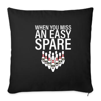 When You Miss An Easy Spare 2 - Sofa pillowcase 17,3'' x 17,3'' (45 x 45 cm) - black - Front