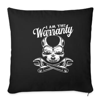 I Am The Warranty 9 - Sofa pillowcase 17,3'' x 17,3'' (45 x 45 cm) - black - Front