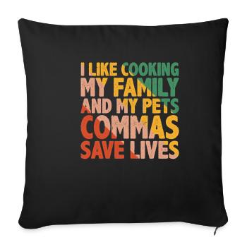 I Like Cooking My Family And My Pets 6 - Sofa pillowcase 17,3'' x 17,3'' (45 x 45 cm) - black - Front