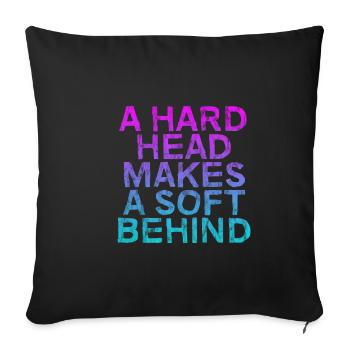 Une tête dure fait un derrière doux 3 - Housse de coussin décorative 45 x 45 cm - noir - Devant