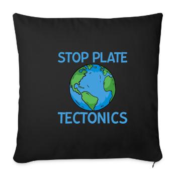 Stop Plate Tectonics 2 - Sofakissenbezug 45 x 45 cm - Schwarz - Vorne