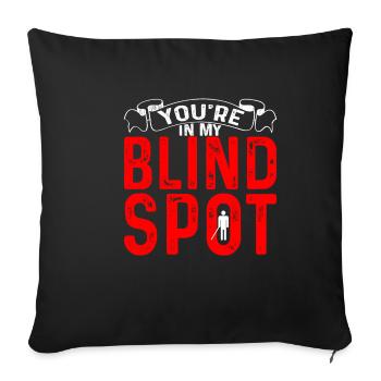 You're In My Blind Spot 8 - Sofa pillowcase 17,3'' x 17,3'' (45 x 45 cm) - black - Front