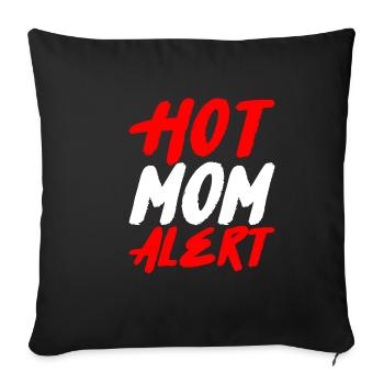 Hot Mom Alert 2 - Sofa pillowcase 17,3'' x 17,3'' (45 x 45 cm) - black - Front