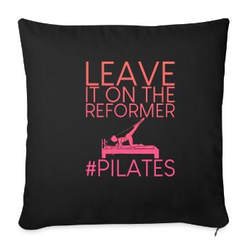 Leave It On The Reformer #Pilates 4 - Sofa pillowcase 17,3'' x 17,3'' (45 x 45 cm) - black - Front