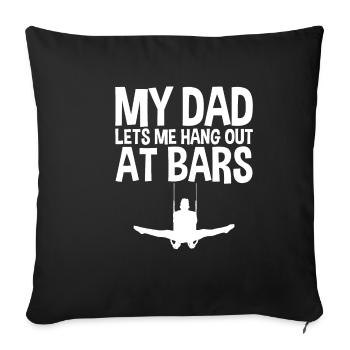 My Dad Lets Me Hang Out At Bars 4 - Sofakissenbezug 45 x 45 cm - Schwarz - Vorne
