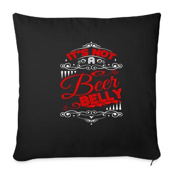 It's Not A Beer Belly 4 - Sofa pillowcase 17,3'' x 17,3'' (45 x 45 cm) - black - Front