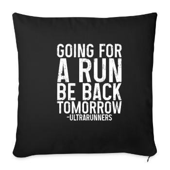 Aller courir, être de retour demain 3 - Housse de coussin décorative 45 x 45 cm - noir - Devant