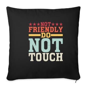 Pas amical, ne touchez pas 21 - Housse de coussin décorative 45 x 45 cm - noir - Devant