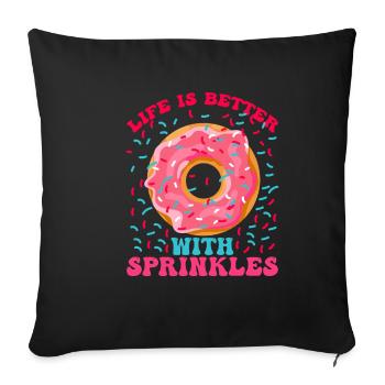 Life Is Better With Sprinkles 15 - Sofa pillowcase 17,3'' x 17,3'' (45 x 45 cm) - black - Front