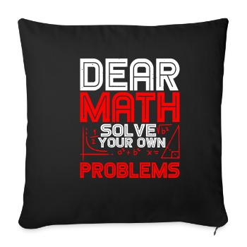 Chères mathématiques, résolvez vos propres problèmes 2 - Housse de coussin décorative 45 x 45 cm - noir - Devant