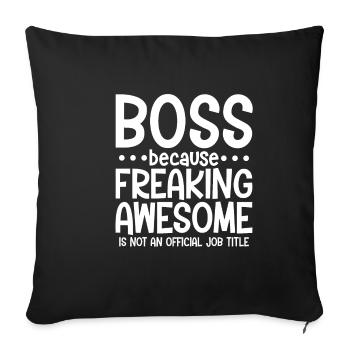 , Because Awesome Is Not A Official Job Title - Sofa pillowcase 17,3'' x 17,3'' (45 x 45 cm) - black - Front