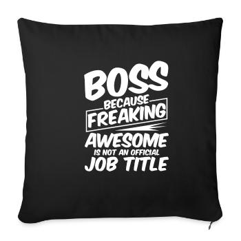 , Because Awesome Is Not A Official Job Title4 - Sofa pillowcase 17,3'' x 17,3'' (45 x 45 cm) - black - Front