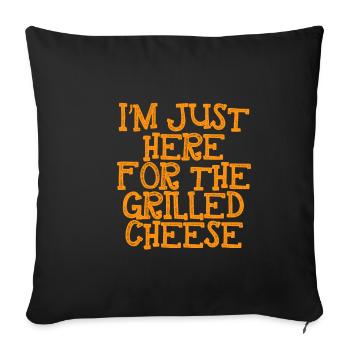I'm Just Here For The Grilled Cheese 3 - Sofa pillowcase 17,3'' x 17,3'' (45 x 45 cm) - black - Front